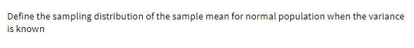 Define the sampling distribution of the sample