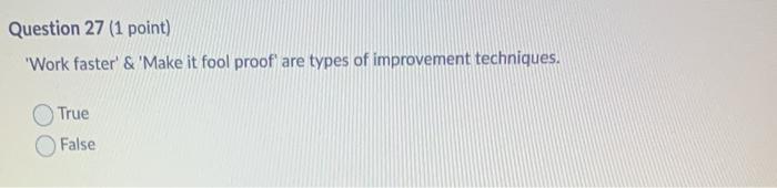Question 27 (1 point) 'Work faster' & 'Make it