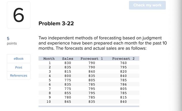 Check my work 6 Problem 3-22 5 points Two