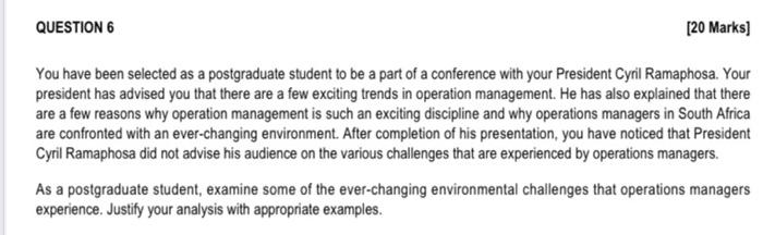 QUESTION 6 [20 Marks] You have been selected as a