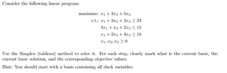 Consider the following linear program: