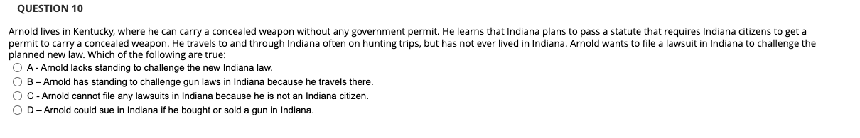 QUESTION 10 Arnold lives in Kentucky, where he