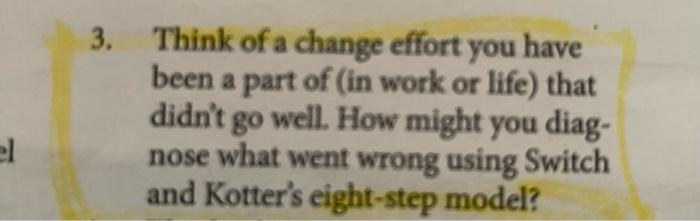 Think of a change effort you have been a part of