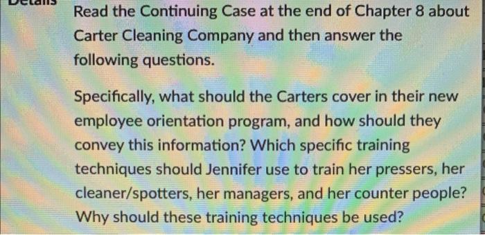 Read the Continuing Case at the end of Chapter 8