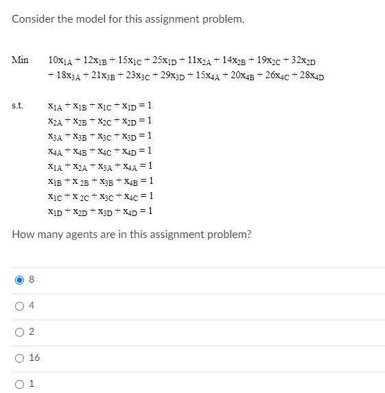 Consider the model for this assignment problem.