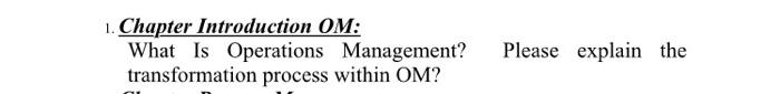 1. Chapter Introduction OM: What Is Operations