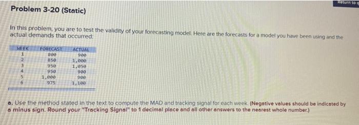 Return to Problem 3-20 (Static) In this problem,