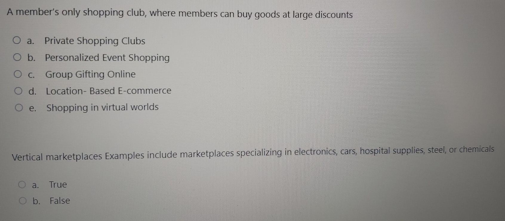 E-commerce A member's only shopping club, where