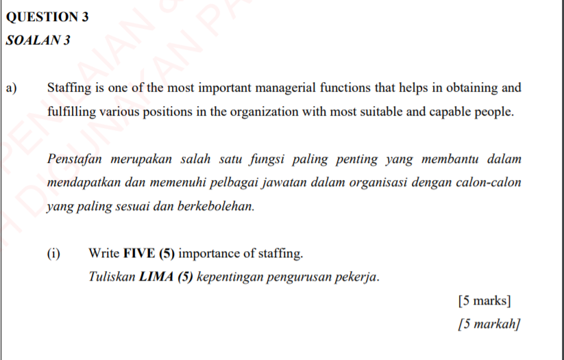 QUESTION 3 SOALAN 3 ANE AAN Staffing is one of