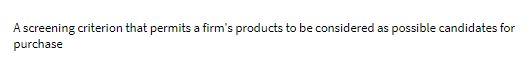 A screening criterion that permits a firm's