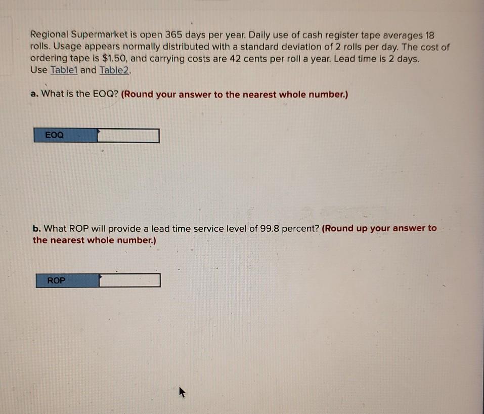 Regional Supermarket is open 365 days per year.