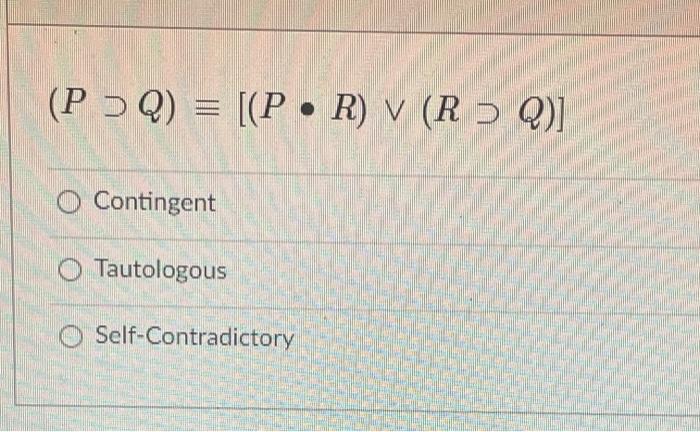 ( PQ) = [( PR) V (R) Q)] O Contingent O