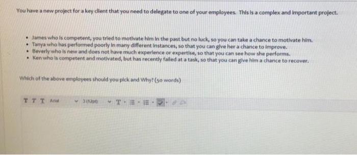 You have a new project for a key client that you