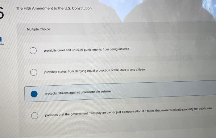 The Fifth Amendment to the U.S. Constitution 5