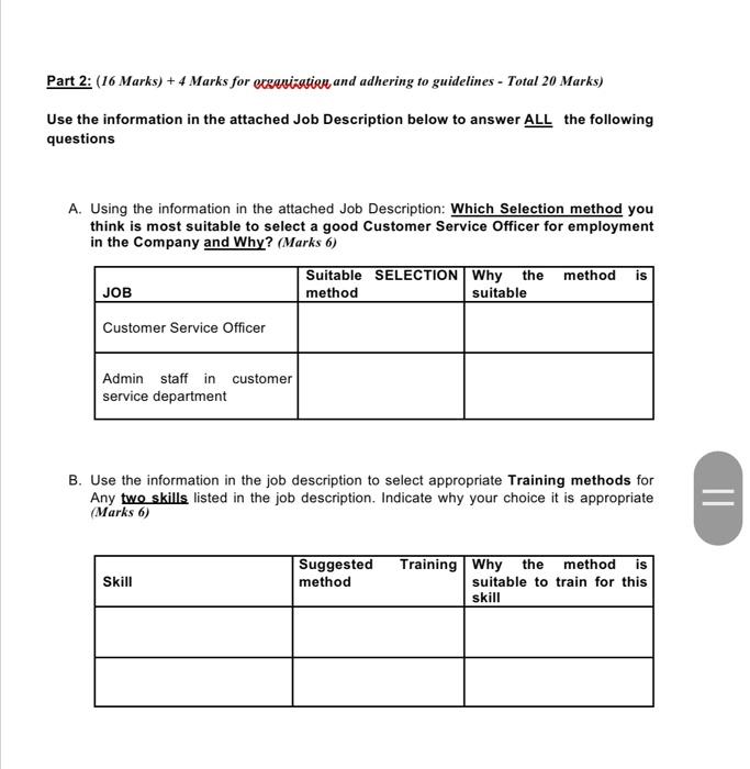 Part 2: (16 Marks) + 4 Marks for organization,