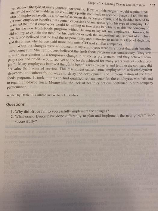 1. why did Bruce fail to successfully implement