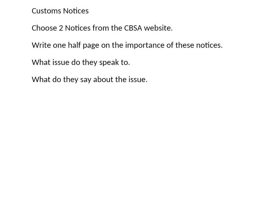 Customs Notices Choose 2 Notices from the CBSA