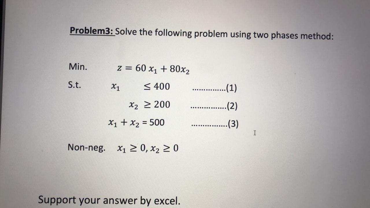 Problem3: Solve the following problem using two