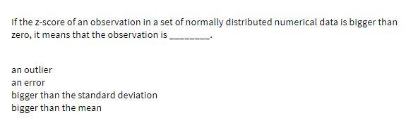 if the Z-score of an observation in a set of