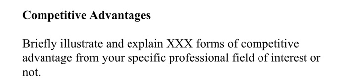 Competitive Advantages Briefly illustrate and