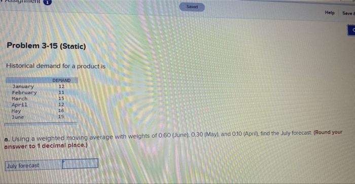 Saved Help Save Problem 3-15 (Static) Historical