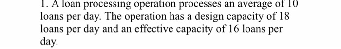 please explain how you got the answer 1. A loan