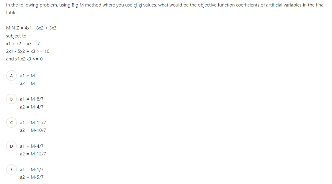 In the following problem, using Big M method