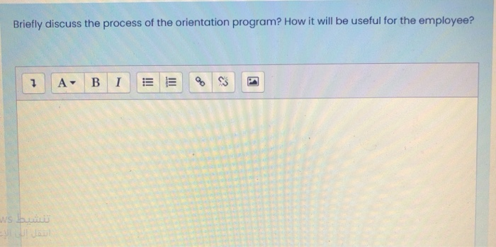 Briefly discuss the process of the orientation