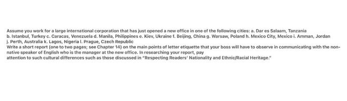 Assume you work for a large international