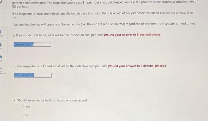 detected and eliminated. The inspector would cost