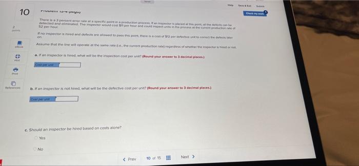 detected and eliminated. The inspector would cost