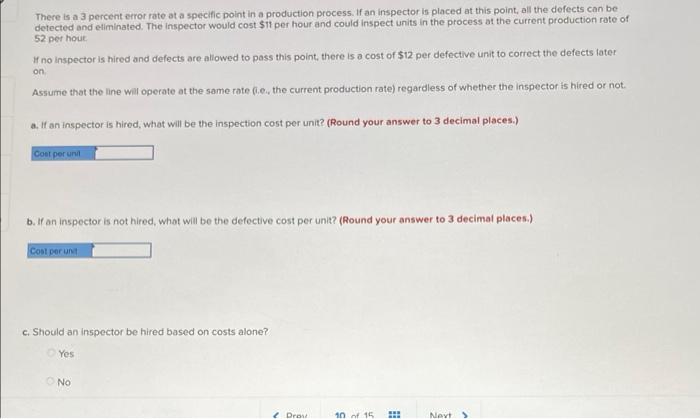 detected and eliminated. The inspector would cost