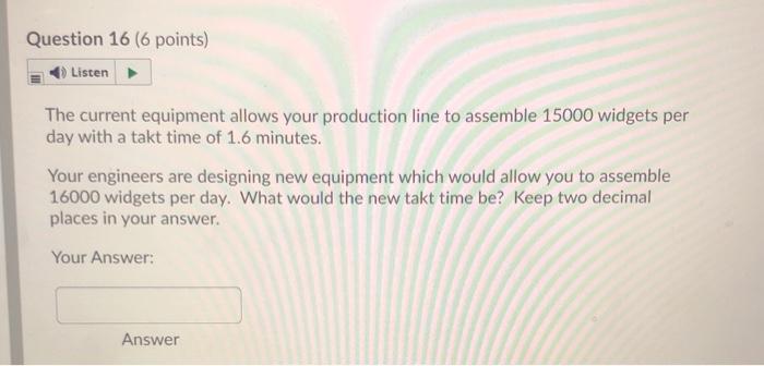 Question 16 (6 points) Listen The current