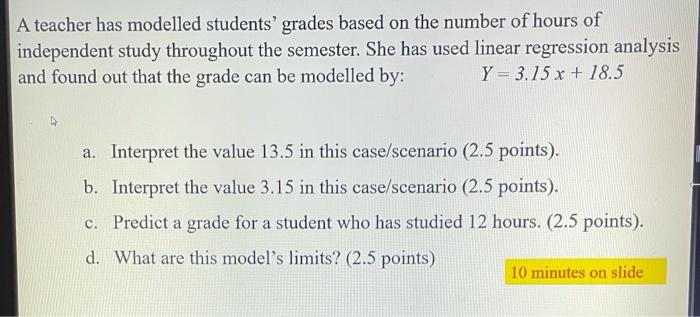 A teacher has modelled students' grades based on
