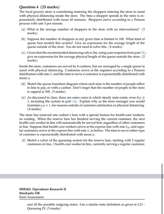 Question 4 (23 marks) The local grocery store is