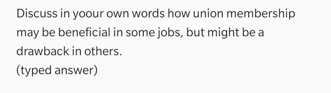 Discuss in yoour own words how union membership