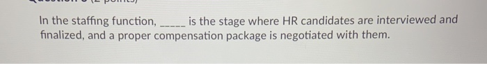 (POL) In the staffing function, is the stage