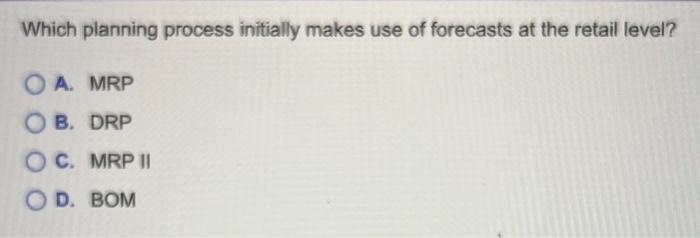 Which planning process initially makes use of