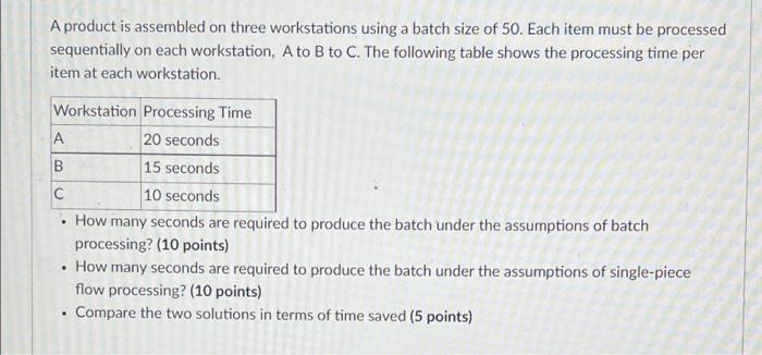 A product is assembled on three workstations
