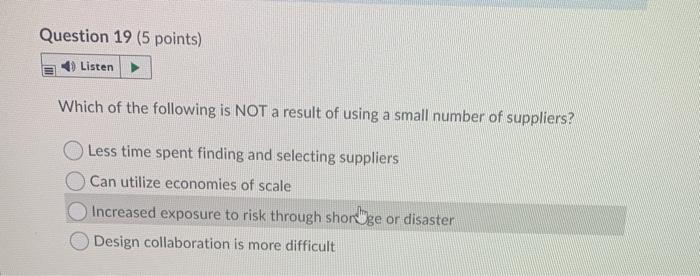Question 19 (5 points) Listen Which of the