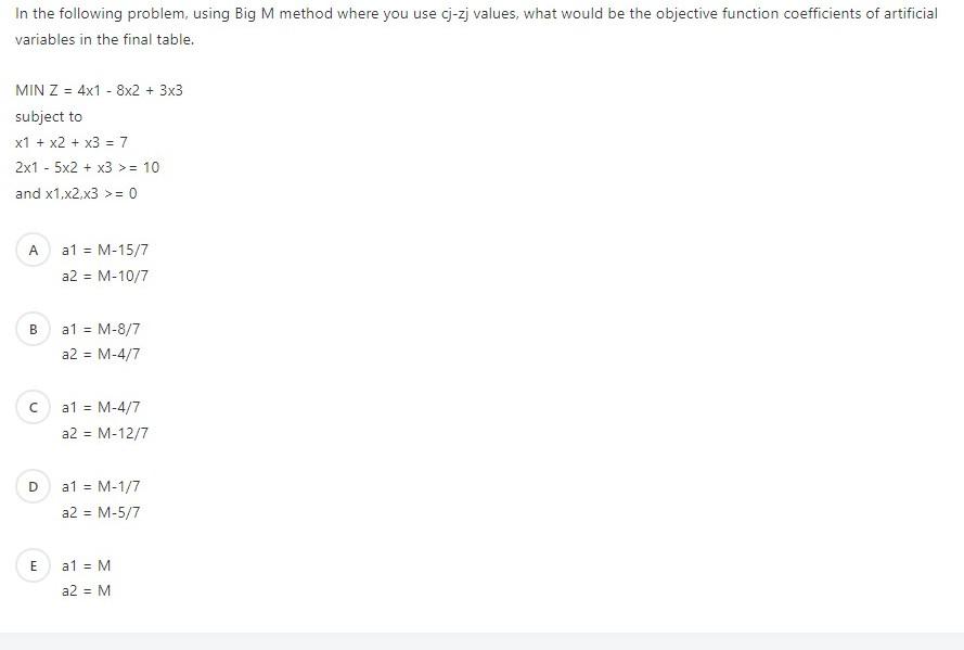 In the following problem, using Big M method