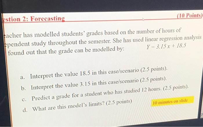 (10 Points Eestion 2: Forecasting tacher has