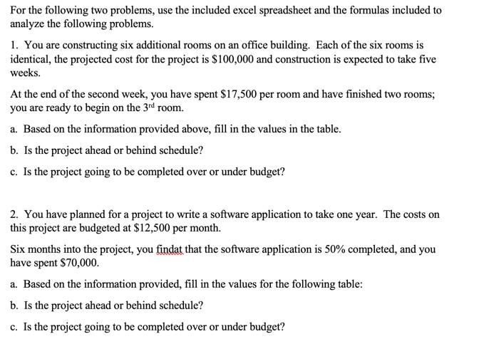 For the following two problems, use the included