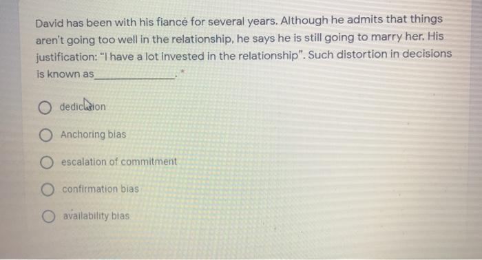 David has been with his fiance for several years.