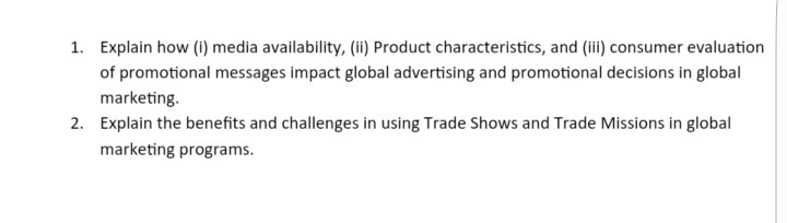 1. Explain how (i) media availability, (ii)