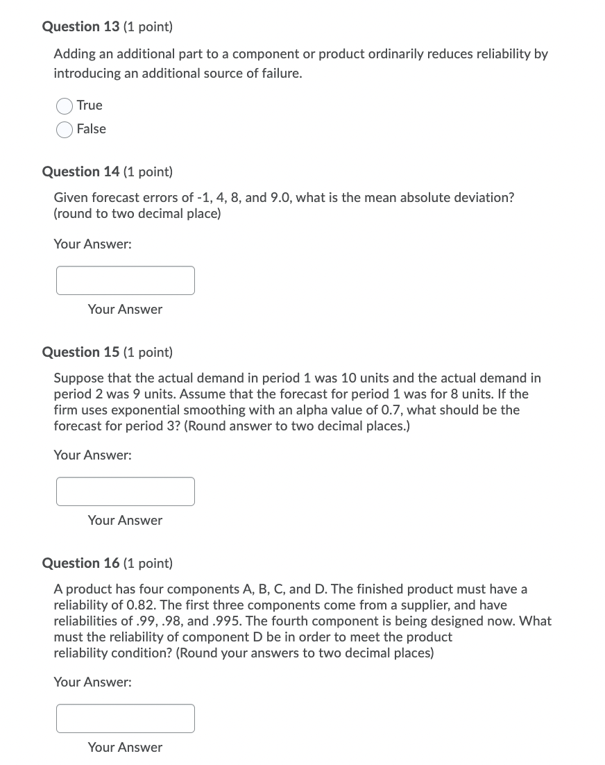 Question 13 (1 point) Adding an additional part