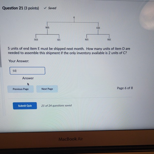 Question 21 (3 points) Saved B) C(2) D(2) 12) S12