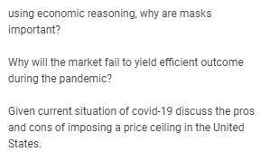 using economic reasoning, why are masks