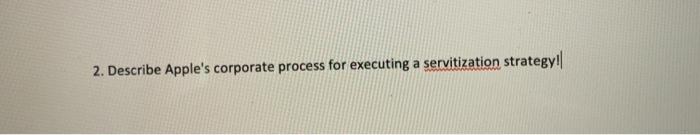 2. Describe Apple's corporate process for