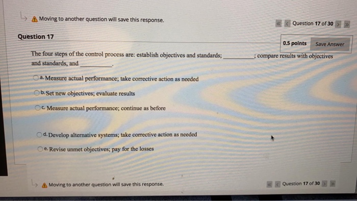 A Moving to another question will save this